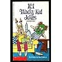 101 Wacky Kid Jokes