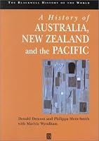 A History of Australia, New Zealand and the Pacific: The Formation of Identities (Blackwell History of the World)