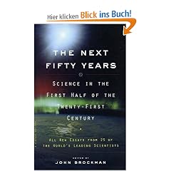 The Next Fifty Years: Science in the First Half of the Twenty-first Century (Vintage)