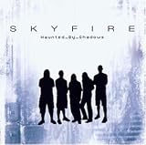 Haunted By Shadows an album by Skyfire