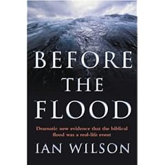 Before the Flood: Understanding the Biblical Flood Story as Recalling a Real-Life Event