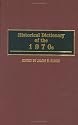 Historical Dictionary of the 1970s