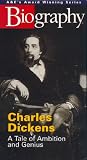 A&E Biography - Charles Dickens: A Tale of Ambition and Genius