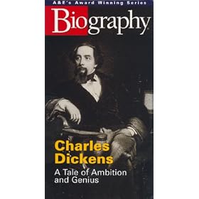 A&E Biography - Charles Dickens: A Tale of Ambition and Genius [VHS]