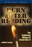 Review Naval Institute Press  / Burn After Reading: The Espionage History of World War II (Bluejacket Books): The Espionage History of World War II (Bluejacket Books)