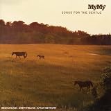 Revue My My  / Songs For The Gentle
