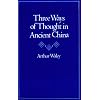 Three Ways of Thought in Ancient China