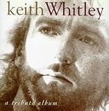 Various Artists - Keith Whitley: Tribute