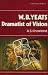 Book W. B. Yeats, Dramatist of Vision (Irish Literary Studies, Vol 17)