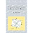 New Approaches Towards A Grand Unified Theory by Ray Munroe