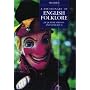 A Dictionary of English Folklore