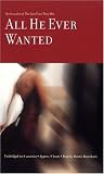 All He Ever Wanted: A Novel