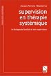 Supervision en th�rapie systemique