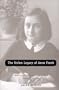 The Stolen Legacy of Anne Frank: Meyer Levin, Lillian Hellman, and the Staging of the Diary