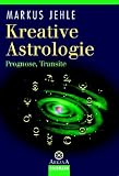 Produkt-Bild: Kreative Astrologie 2. Prognose, Transite.