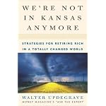 We're Not In Kansas Anymore: Strategies for Retiring Rich in a Totally Changed World book cover