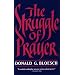 The Struggle of Prayer