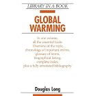 Global Warming (Library in a Book) by  Douglas Long