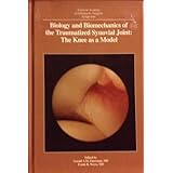 biology  biomechanics of the traumatized synovial joint the knee as a model symposium