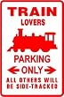 TRAIN LOVER PARKING railroad NEW sign