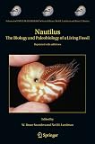 Nautilus : the biology and paleobiology of a living fossil