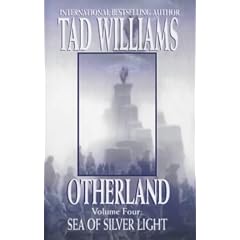 Otherland: Sea of Silver Light Bk. 4
