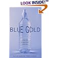 Blue Gold: The Fight to Stop the Corporate Theft of the World's Water