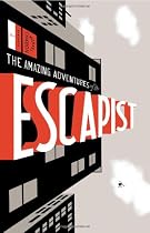 Michael Chabon Presents...The Amazing Adventures of the Escapist Volume 1