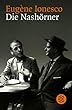 Die Nash�rner. Schauspiel in drei Akten.