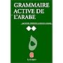 Grammaire active de l'arabe litt�ral
