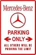 MERCEDES PARKING ONLY luxury car street sign