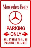 MERCEDES PARKING ONLY luxury car street sign