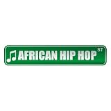  AFRICAN HIP HOP ST  STREET SIGN MUSIC