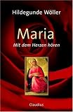 Produkt-Bild: Maria: Mit dem Herzen h&ouml;ren