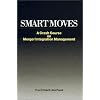 Smart Moves: A Crash Course on Merger Integration Management