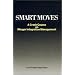 Smart Moves: A Crash Course on Merger Integration Management