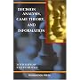 Decision Analysis, Game Theory, and Information (University Casebook Series)