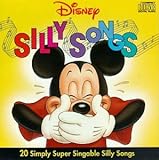Disney Silly Songs: 20 Simply Super Singable Silly Songs