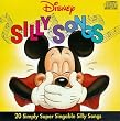 Disney Silly Songs: 20 Simply Super Singable Silly Songs