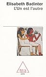 L Un Est L Autre Des Relations Entre Hommes Et Femmes Babelio