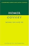 Homer: Odyssey Books XIX and XX (Cambridge Greek and Latin Classics) (Bks. 19)