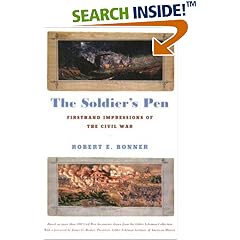 The Soldier's Pen: Firsthand Impressions of the Civil War