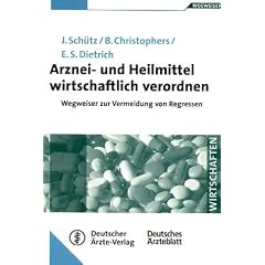 Arznei- und Heilmittel wirtschaftlich verordnen. Wegweiser zur Vermeidung von Regressen