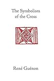The Symbolism of the Cross