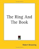 The Ring And The Book