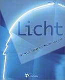 Licht - Bauen mit Licht - Heinrich Kramer, Walter von Lom