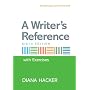 A Writer's Reference with Integrated Exercises