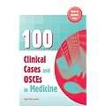 100 Clinical Cases and OSCEs in Medicine
