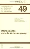 Produkt-Bild: Deutschlands aktuelle Verfassungslage: Sondertagung Berlin am 27. April 1990 (Veroffentlichungen Der Vereinigung Der Deutschen Staatsrechtslehrer, Heft 49)