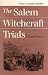 The Salem Witchcraft Trials: A Legal History (Landmark Law Cases and American Society)